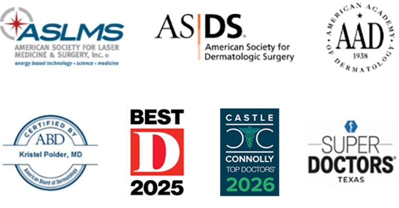 Dr. Kristel Polder credentials: ASLMS - American Society for laser medicine and surgery; ASDS - American Society for Dermatologic Surgery; AAD - American Academy of Dermatology; Certified by ABD - American Board of Dermatology; D Magazine Best of 2025; Super Doctors Texas; Castle Connolly Top Doctors 2026